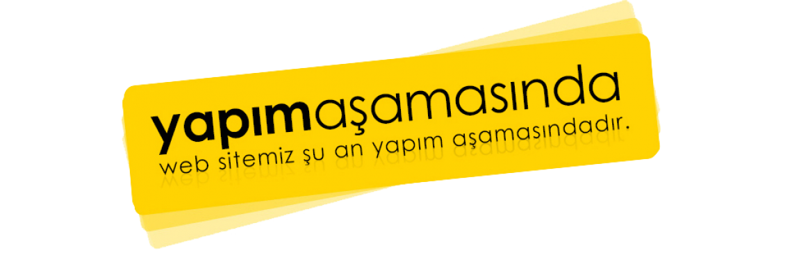 Yapım Aşaması